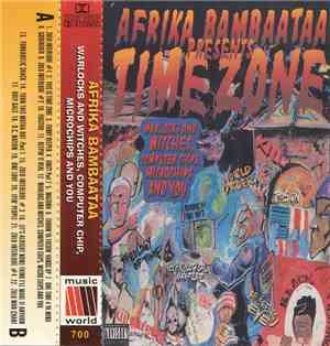 Afrika Bambaataa Presents Time Zone - Warlocks And Witches, Computer Chips, ...