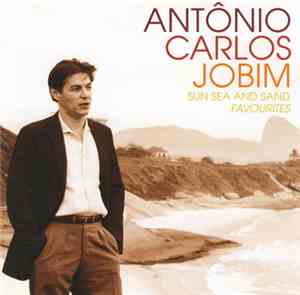 Antônio Carlos Jobim - Sun Sea And Sand Favourites