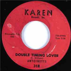 Antoinetts - Double Timing Lover / Ronny Boy