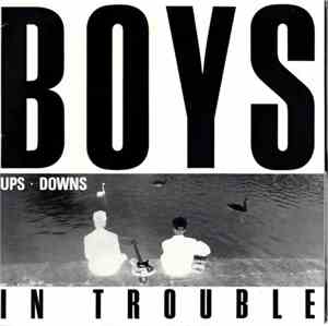 Boys In Trouble - Ups / Downs