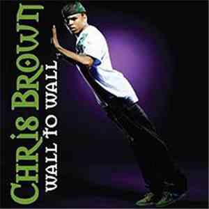 Chris Brown  - Wall To Wall