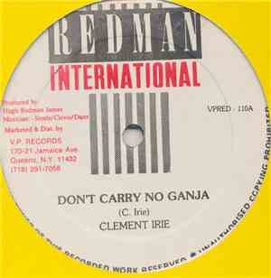 Clement Irie - Don't Carry No Ganja