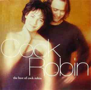 Cock Robin - The Best Of Cock Robin