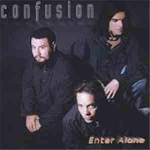 Confusion  - Enter Alone