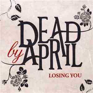 Dead By April - Losing You