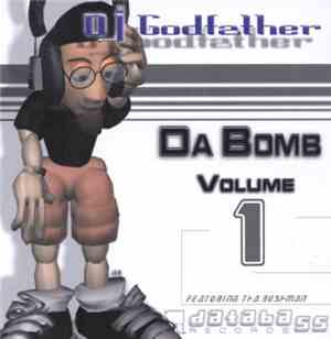 DJ Godfather - Da Bomb Volume 1