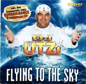 DJ Ötzi - Flying To The Sky