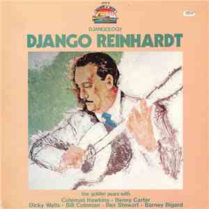 Django Reinhardt - Djangology (The Golden Years With Coleman Hawkins - Benn ...