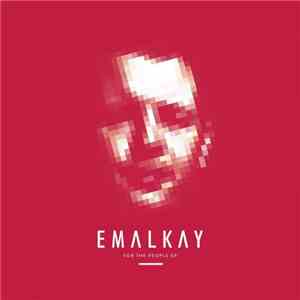 Emalkay - For The People EP