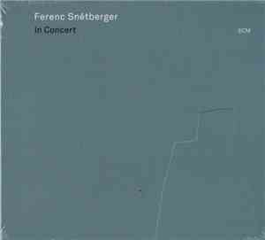 Ferenc Snétberger - In Concert
