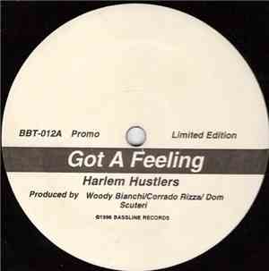 Harlem Hustlers - Got A Feeling / Get On Down