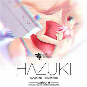 Hazuki  - Good Time / Return Time