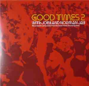 Joey And Norman Jay - Good Times 2