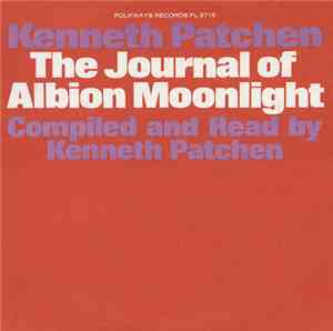 Kenneth Patchen - The Journal Of Albion Moonlight