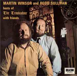 Martin Winsor And Redd Sullivan - Hosts Of The Troubadour With Friends