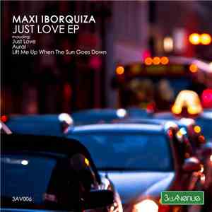 Maxi Iborquiza - Just Love EP