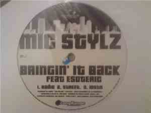 Mic Stylz - Bringin' It Back / Thirsty Stylz