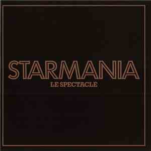 Michel Berger Et Luc Plamondon - Starmania - Le Spectacle
