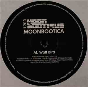 Moonbootica - Watt Bird / Break Of Light