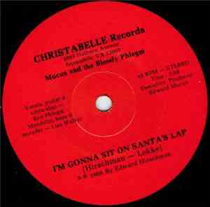Mucus And The Bloody Phlegm - I'm Gonna Sit On Santa's Lap / Christmas By M ...