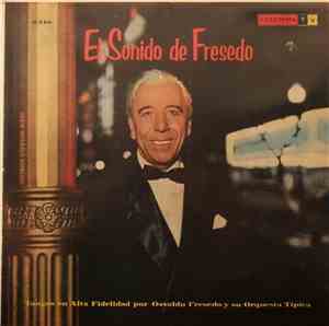 Osvaldo Fresedo Y Su Orquesta Típica - El Sonido De Fresedo