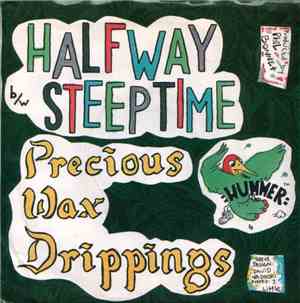 Precious Wax Drippings - Halfway b/w Steeptime