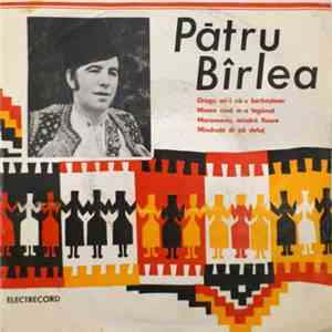 Pătru Bîrlea - Dragu Mi-i Că-s Berbeștean
