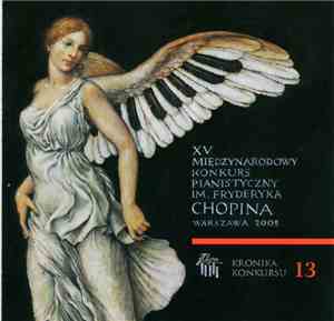 Rafał Blechacz - The XV International Fryderyk Chopin Piano Competition, Co ...