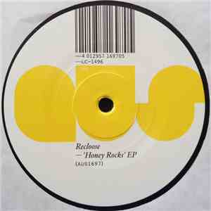 Recloose - Honey Rocks EP