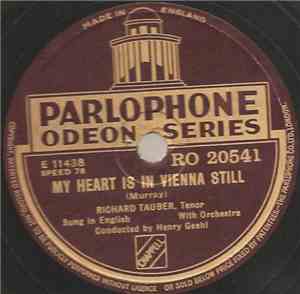 Richard Tauber - I'll Turn To You / My Heart Is In Vienna Still