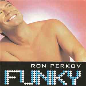 Ron Perkov - Funky