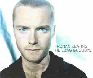 Ronan Keating - The Long Goodbye