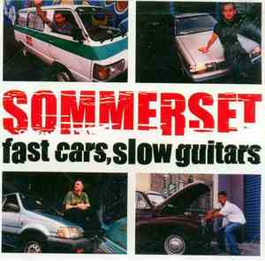 Sommerset - Fast Cars, Slow Guitars