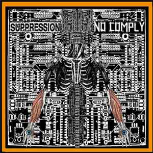 Suppression / No Comply  - Suppression / No Comply