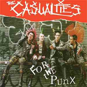 The Casualties - For The Punx