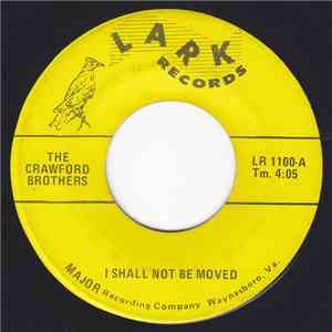 The Crawford Brothers - I Shall Not Be Moved / Bright Side