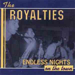 The Royalties  - Endless Nights On The Town