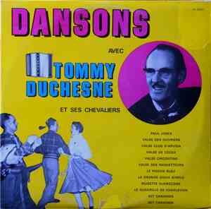 Tommy Duchesne Et Ses Chevaliers - Dansons Avec ....
