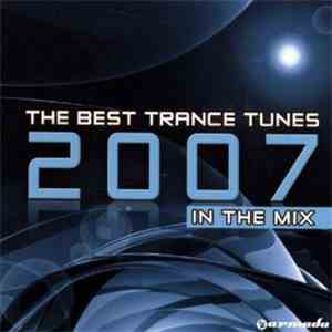 Various - The Best Trance Tunes 2007 In The Mix