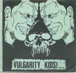 Vulgarity Kids - Vulgarity Kids