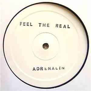Adrenalin  - Feel The Real
