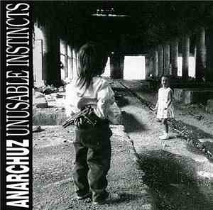 Anarchuz - Unusuable Instincts