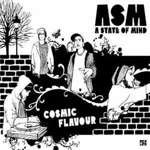 ASM (A State of Mind) - Cosmic Flavour