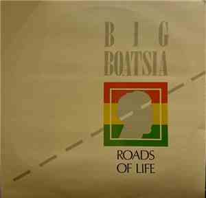 Big Boatsia - Roads Of Life