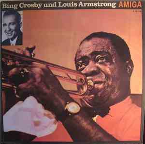 Bing Crosby & Louis Armstrong - Bing Crosby Und Louis Armstrong