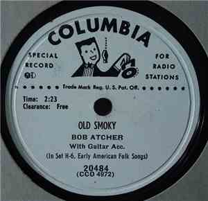 Bob Atcher - Old Smoky / The Hunters Of Kentucky