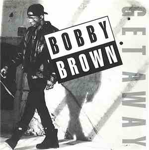 Bobby Brown - Get Away