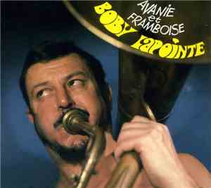 Boby Lapointe - Avanie Et Framboise