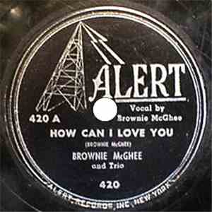 Brownie McGhee - How Can I Love You / Hello Blues