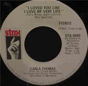 Carla Thomas - I Loved You Like I Love My Very Life